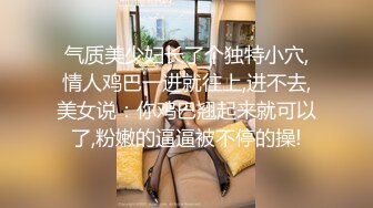 黑客入侵云盘盗图影外流-蜜桃臀漂亮女友大胸极品身材，口活好极品尤物