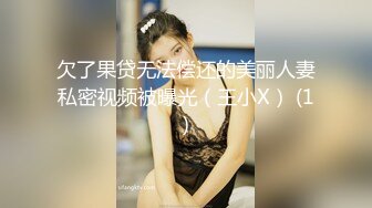 非常可爱的长发女大生跟男友宾馆做爱自拍，对白激情搞笑