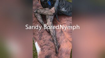 Sandy BoredNymph